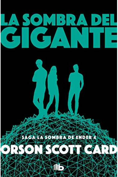 La sombra del gigante (Saga la sombra de Ender 4)