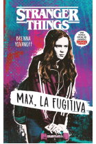 Stranger things. Max, la fugitiva