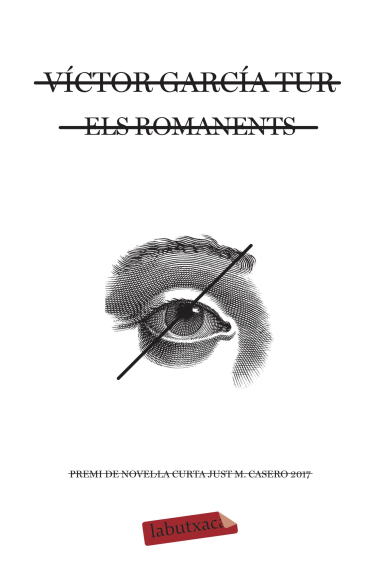 Els romanents. Premi de Novel·la Curta Just M. Casero 2017