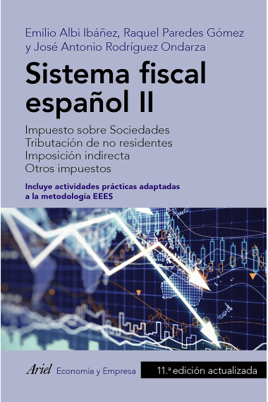 Sistema fiscal español II (2020). (Impuesto sobre sociedades. Tributación de no residentes. Imposición indirecta. Otros impuestos)