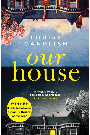 Our House: Winner of the Crime & Thriller Book of the Year 2019