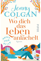 Wo dich das Leben anlächelt (Happy Ever After 2)