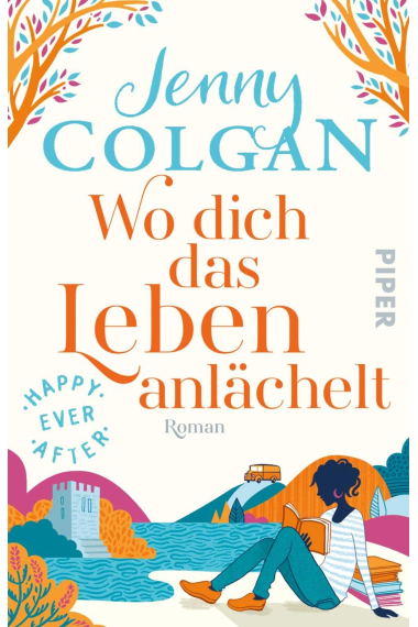 Wo dich das Leben anlächelt (Happy Ever After 2)