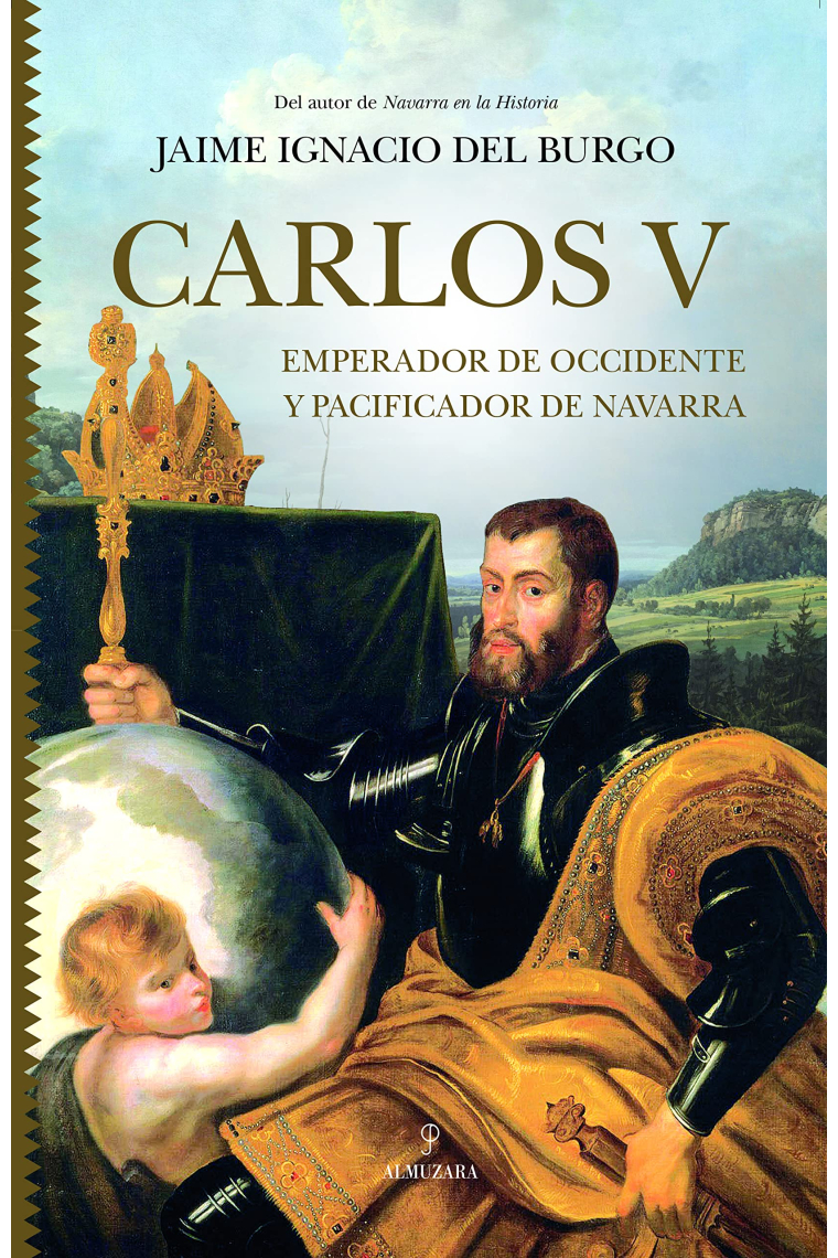 Carlos V. Emperador de Occidente y pacificador de Navarra