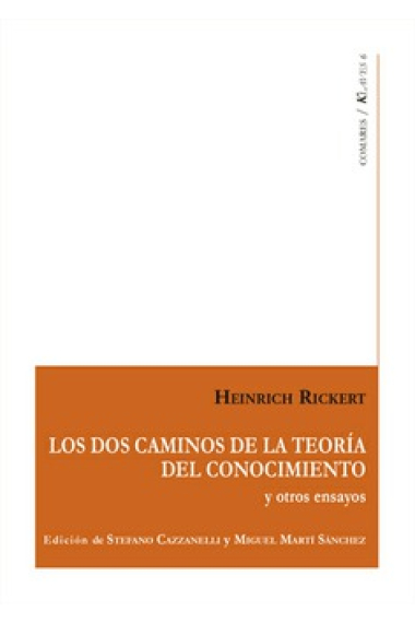 Los dos caminos de la teoría del conocimiento (y otros ensayos)