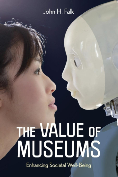 The Value of Museums: Enhancing Societal Well-Being