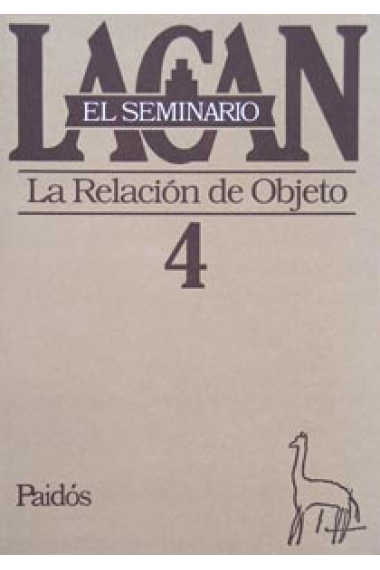 El Seminario de Lacan Nº 4 La relación de objeto.