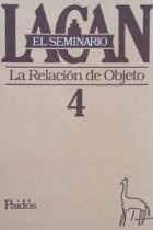 El Seminario de Lacan Nº 4 La relación de objeto.