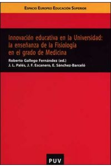 Innovación educativa en la Universidad: la enseñanza de la Fisiología en el grado de Medicina