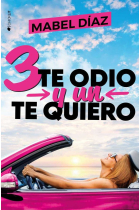 Tres te odio y un te quiero