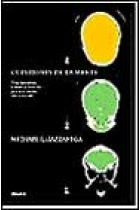 Cuestiones de la mente. Cómo interactúan la mente y el cerebro para crear nuestra vida consciente