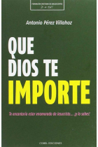 QUE DIOS TE IMPORTE