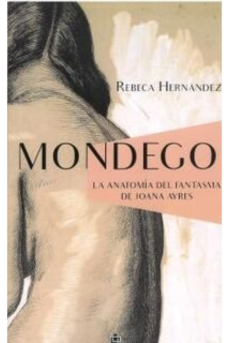 MONDEGO / LA ANATOMIA DEL FANTASMA DE JOANA AYRES