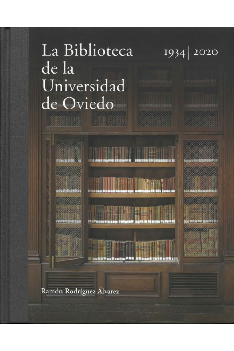 La Biblioteca de la Universidad de Oviedo 1934-2020