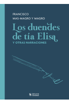 Los duendes de tía Elisa y otras narraciones