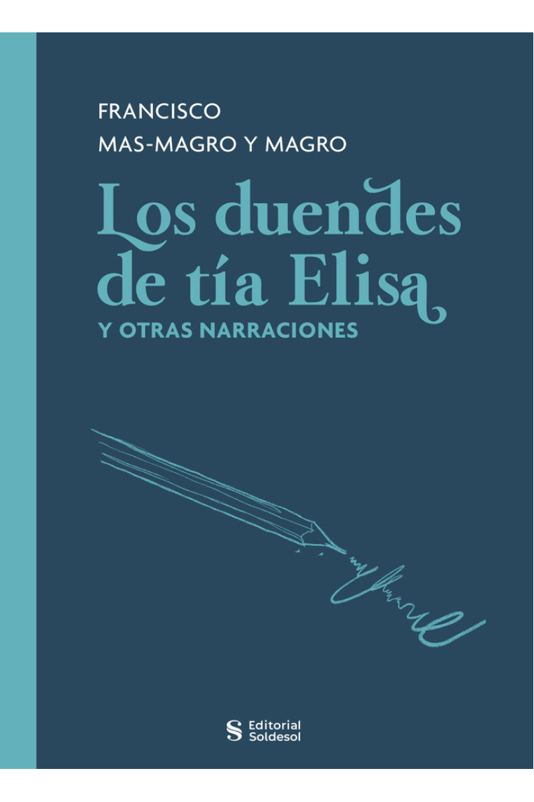 Los duendes de tía Elisa y otras narraciones