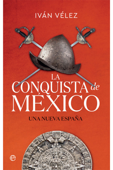 LA CONQUISTA DE MEXICO