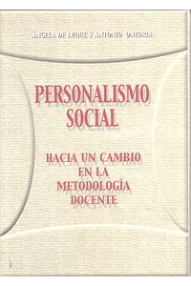 Personalismo social. Hacia un cambio en la metodología docente