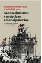 Acontecimiento y prácticas emancipatorias. La praxis y lo humano en nuestro tiempo