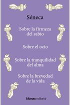 Sobre la firmeza del sabio · Sobre el ocio · Sobre la tranquilidad del alma · Sobre la brevedad de la vida