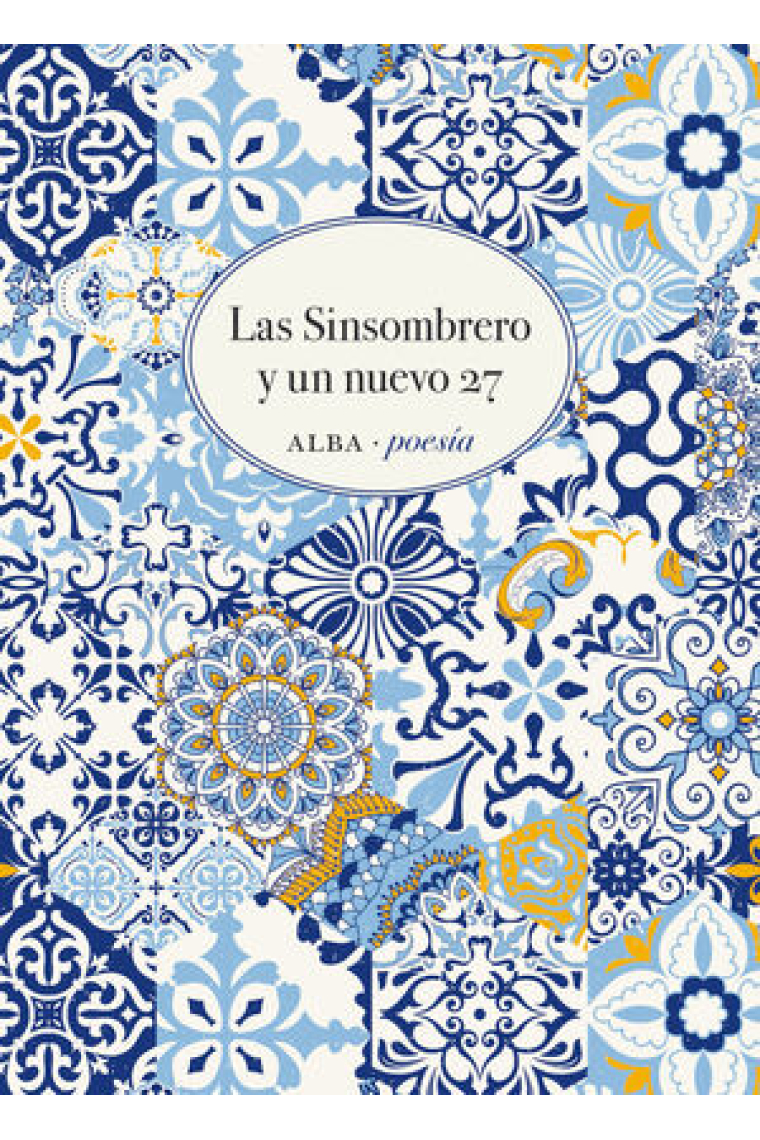 Las sinsombrero y un nuevo 27