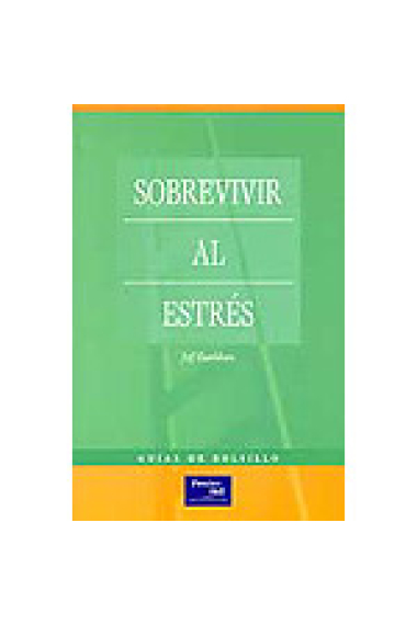 Sobrevivir al estrés.