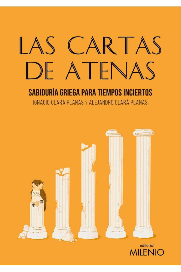 Las cartas de Atenas: sabiduría griega para tiempos inciertos