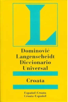 Langenscheidt Diccionario Universal: Spanjolso-Hrvatski / Hrvatsko-Spanjolski