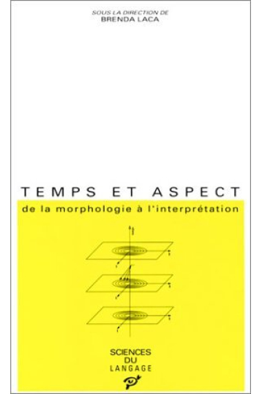 Temps et aspect. De la morphologie à l'interprétation