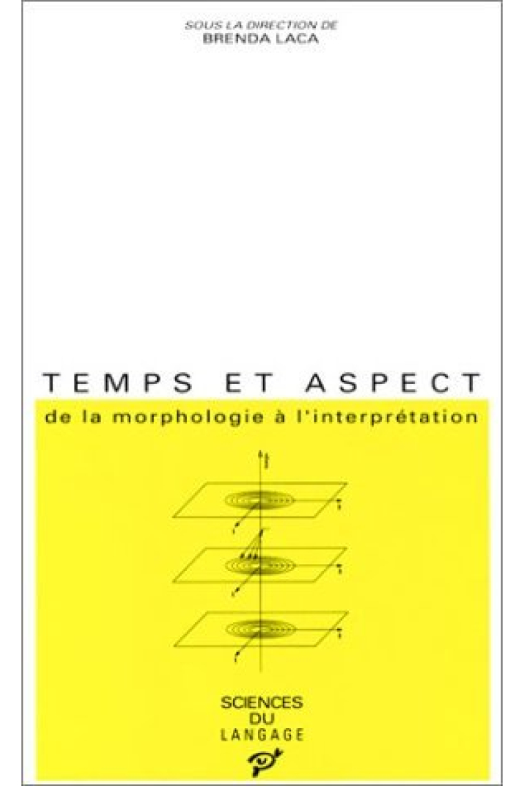 Temps et aspect. De la morphologie à l'interprétation