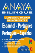 Glossario Básico principiantes. Espanhol-Português/Português-Espanhol