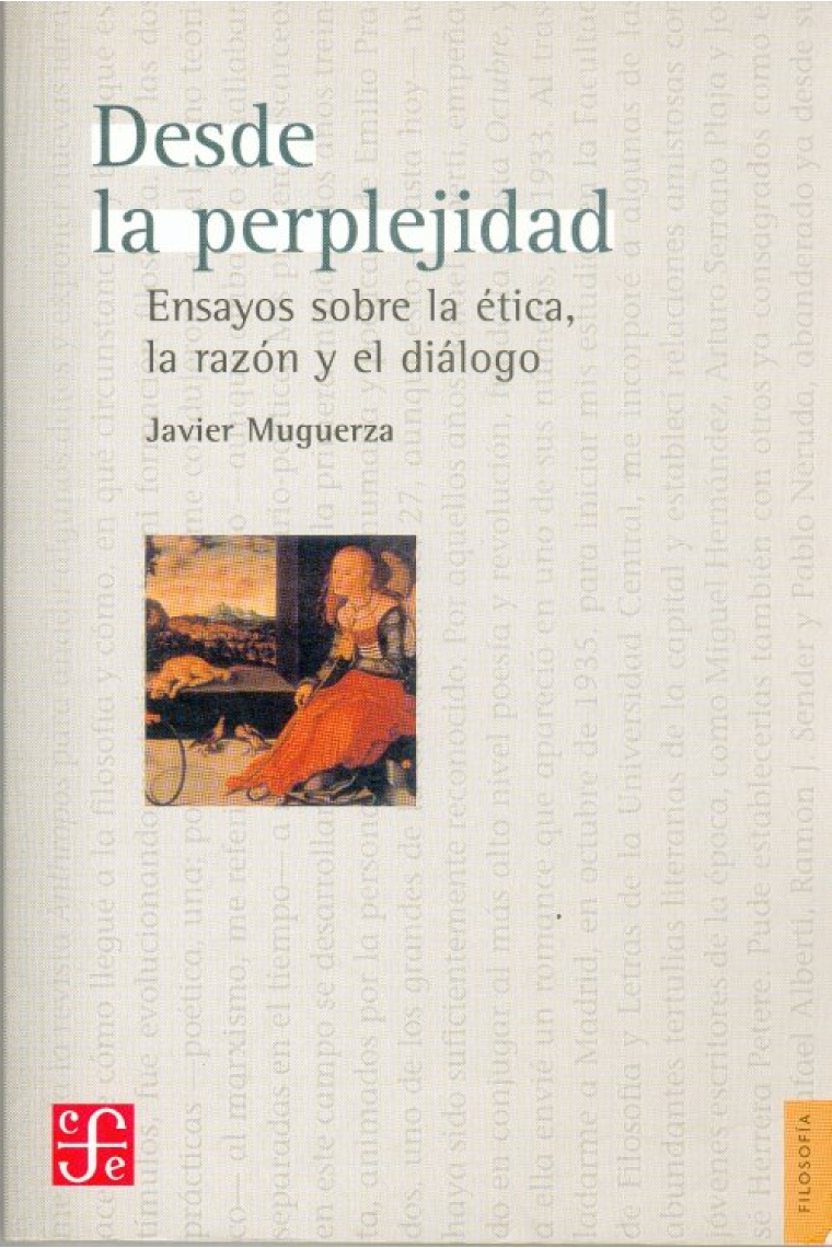 Desde la perplejidad: ensayos sobre la ética, la razón y el diálogo