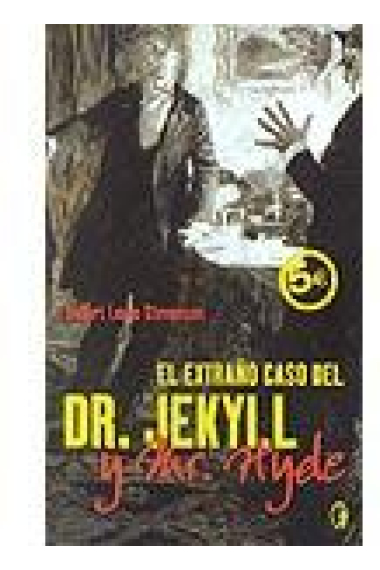 El extraño caso del Dr, Jekyll y Mr Hide