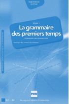 La grammaire des premiers temps. Volume 1. Corrigés des exercices (Reimpr. 2009)