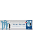 Acoso escolar. Prevención, intervención, responsabilidades legales, protocolods de actuación para afectados, familias y centros escolares