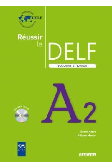 Réussir le DELF scolaire et junior A2. Livre + Audio CD