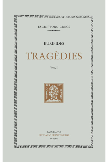 Tragèdies, vol. I: Alcestis