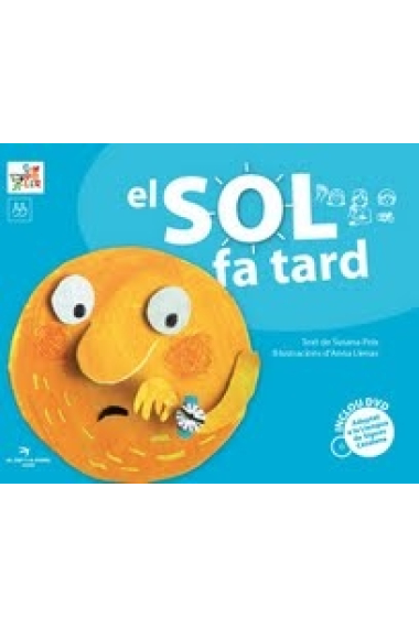 El Sol fa tard (inclou DVD amb la representació del conte en LSC)