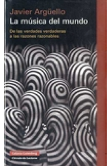 La música del mundo: de las verdades verdaderas a las razones razonables