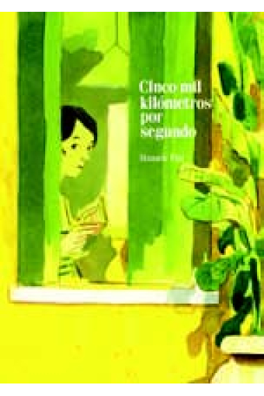 Cinco mil kilómetros por segundo (Premio Fauve de Oro a la mejor obra, Angoulême 2011)