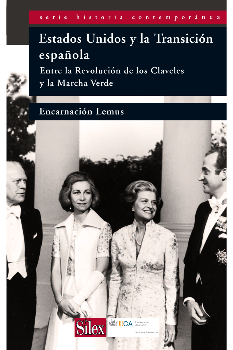 EEUU y la transición española : entre la Revolucion de los Claveles y la Marcha Verde