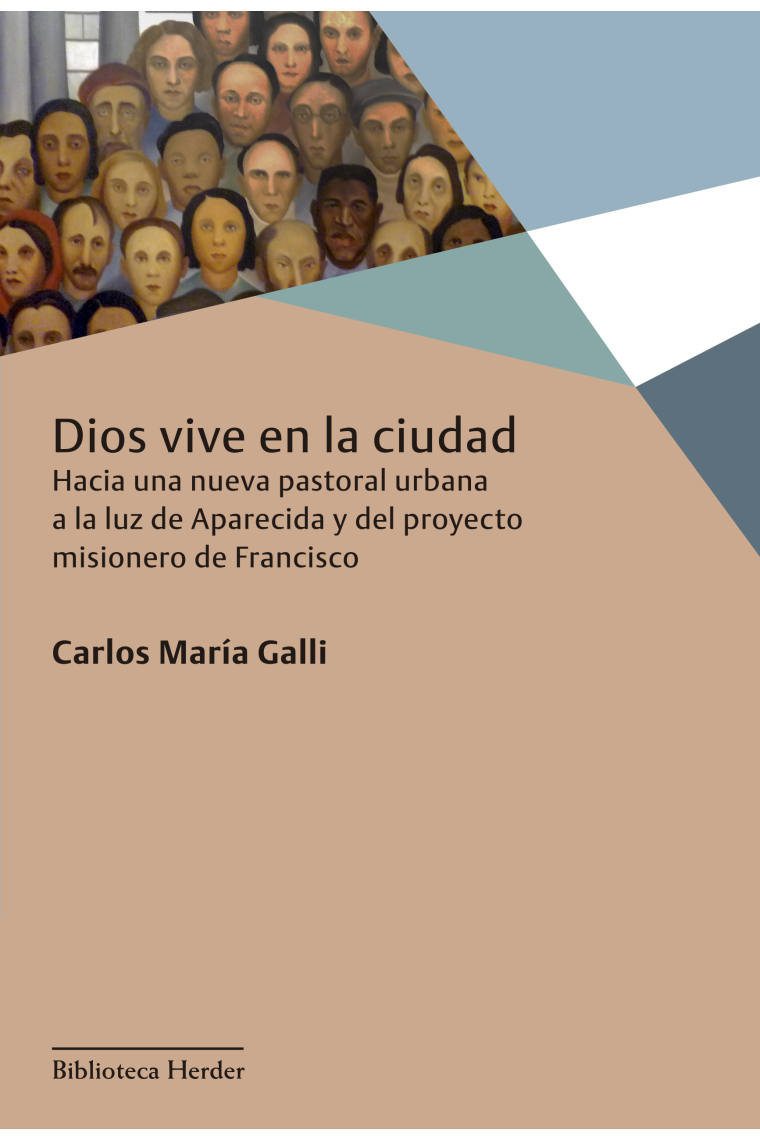 Dios vive en la ciudad: hacia una nueva pastoral urbana a la luz de Aparecida y del proyecto misionero de Francisco