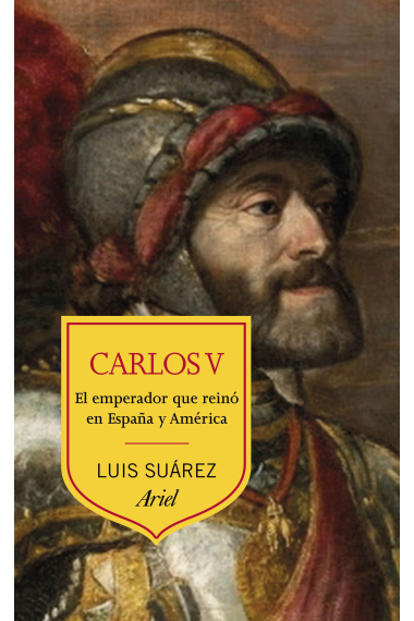 Carlos V. El emperador que reinó en España y América