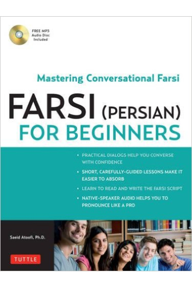 Farsi (Persian) for Beginners: Mastering Conversational Farsi. (Contains Paperback and CD-Audio)