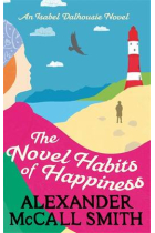 The Novel Habits of Happiness (Isabel Dalhousie Novels)