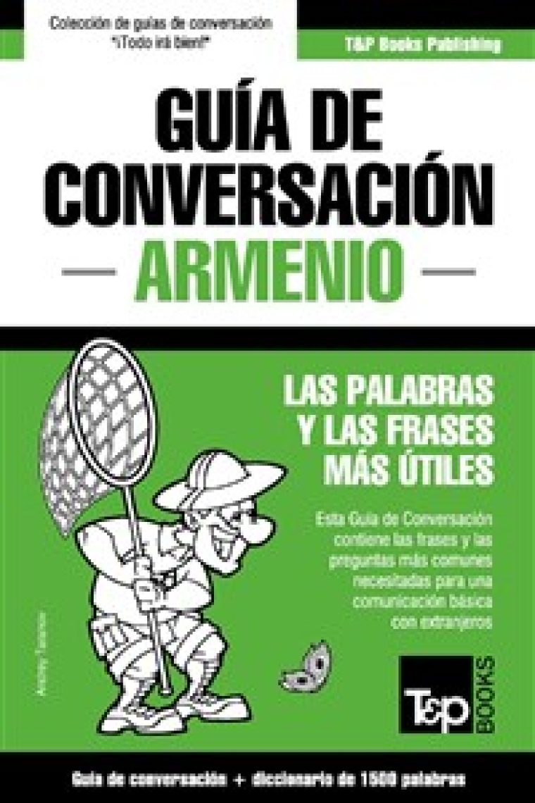 Guía de Conversación Español-Armenio y Diccionario Conciso de 1500 Palabras