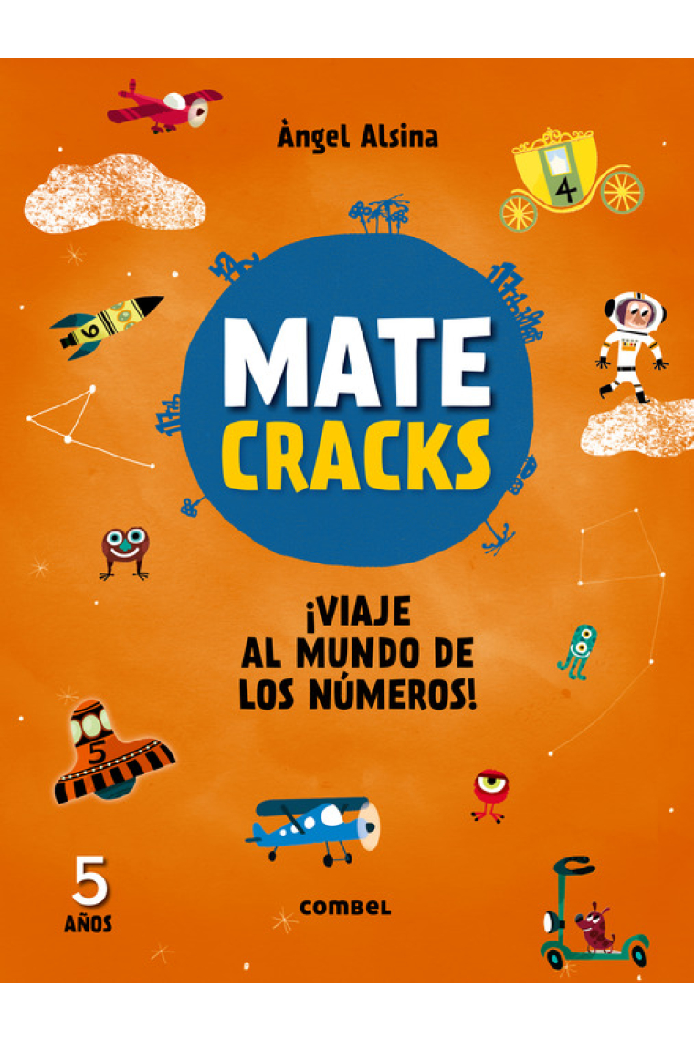 Matecracks ¡Viaje al mundo de los números! 5 años