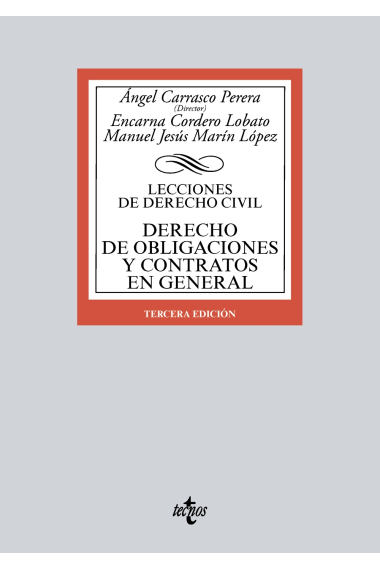 Derecho de obligaciones y contratos en general. Lecciones de Derecho Civil