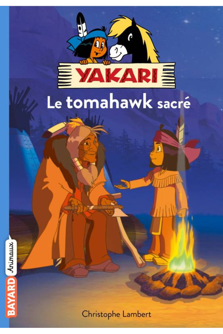 Le tomahawk sacré (Yakatari tome 2)