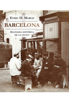 Barcelona. Anatomia històrica d'una ciutat